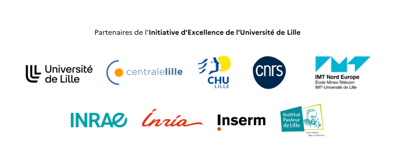 Partenaires de l'Initiative d'Excellence de l'Université de Lille : Centrale Lille, CHU Lille, CNRS, IMT Nord-Europe, INRAE, Inria, Inserm et Institut Pasteur Lille